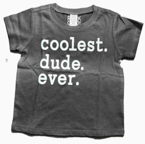 Rock Candy NYC Coolest Dude Ever TShirt