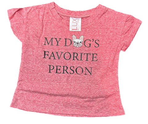 Lux My Dogs Favorite Person T-Shirt